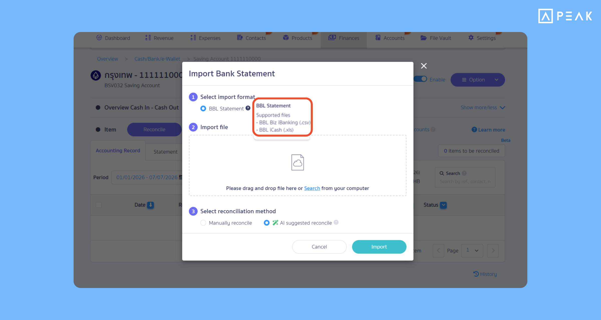 Supports importing files from Bangkok Bank in the iCash product format, reconciling faster than before.