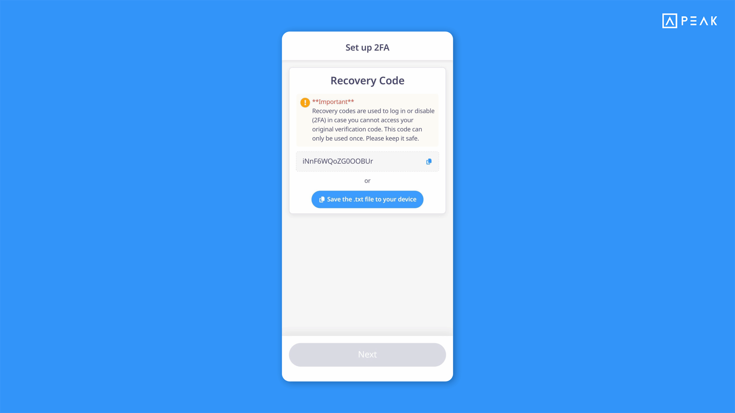 Added Recovery Codes for Two-Factor Authentication (2FA) on the PEAK Mobile App.