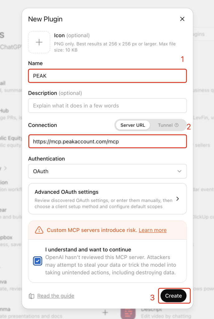 connect-peak-mcp-with-chatgpt-ai-accounting-10 จากนั้นเลือก Add Plugin + ในกล่อง Name → กรอกชื่อ (เช่น PEAK) และวาง URL ของเซิร์ฟเวอร์ MCP : https://mcp.peakaccount.com/mcp
กดปุ่ม Crate → ChatGPT จะเปิดหน้ายืนยันสิทธิ์ของ PEAK